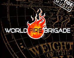 World Fire Brigade : Weight of the World